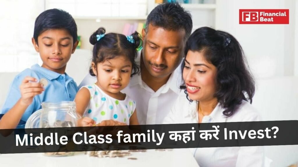 Smart Investment Tips of Middle-class Families