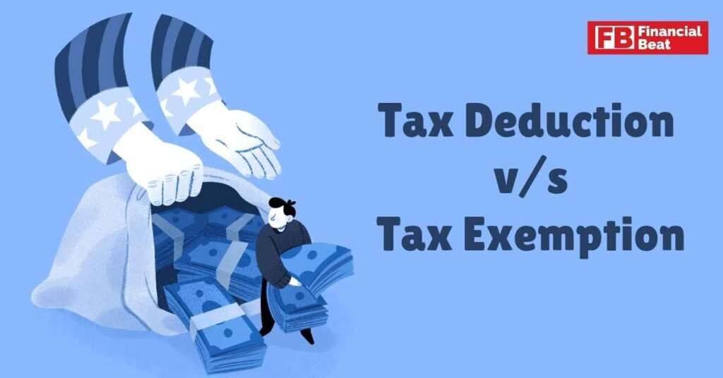 Diffrence Between in Tax Exemption & Tax Deduction